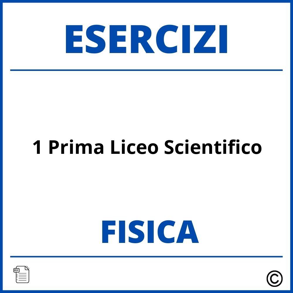 ▷ Esercizi Svolti Fisica 1 Prima Liceo Scientifico