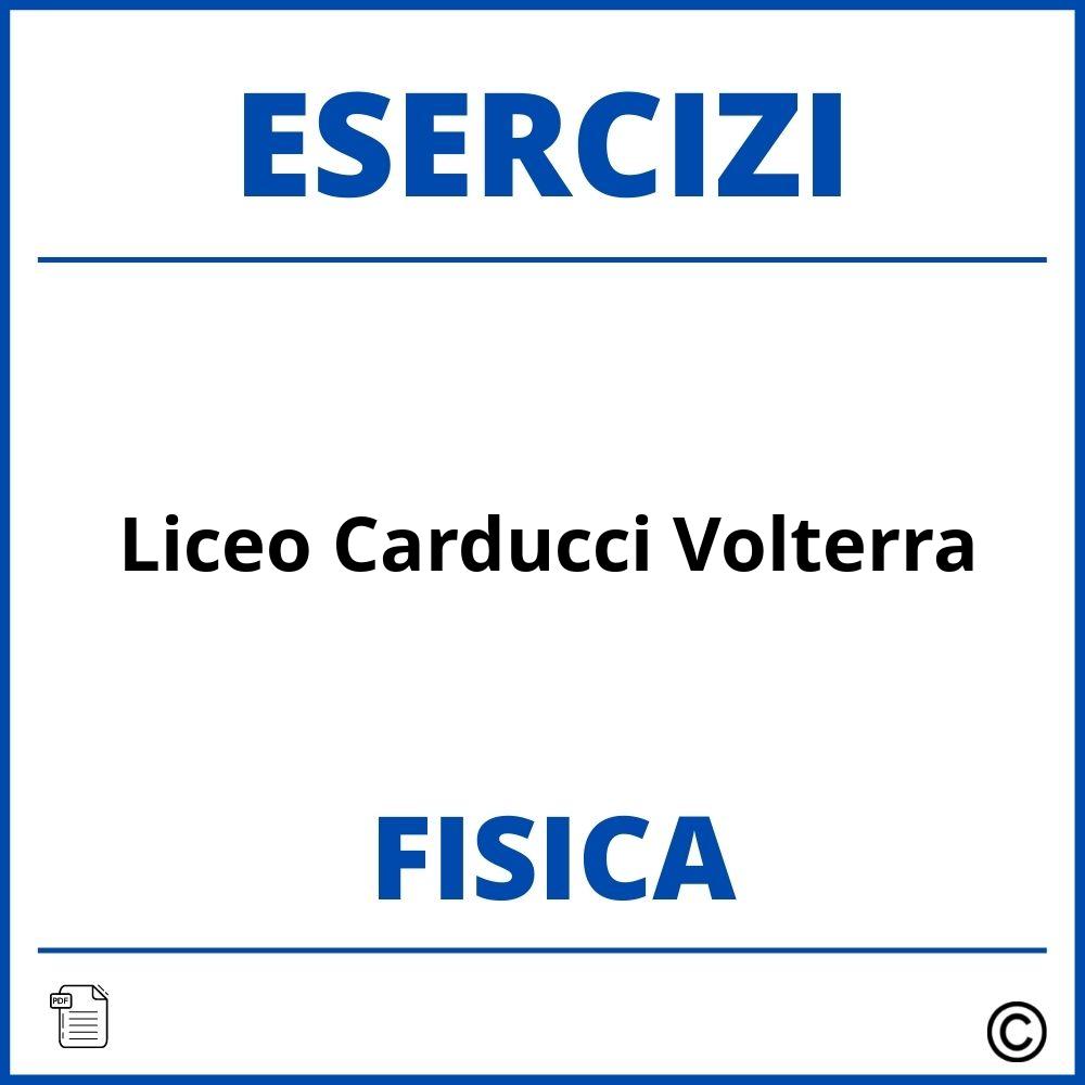 Liceo Carducci Volterra Esercizi Fisica
