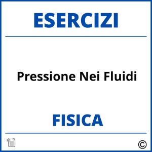 Esercizi Svolti Pressione Fisica