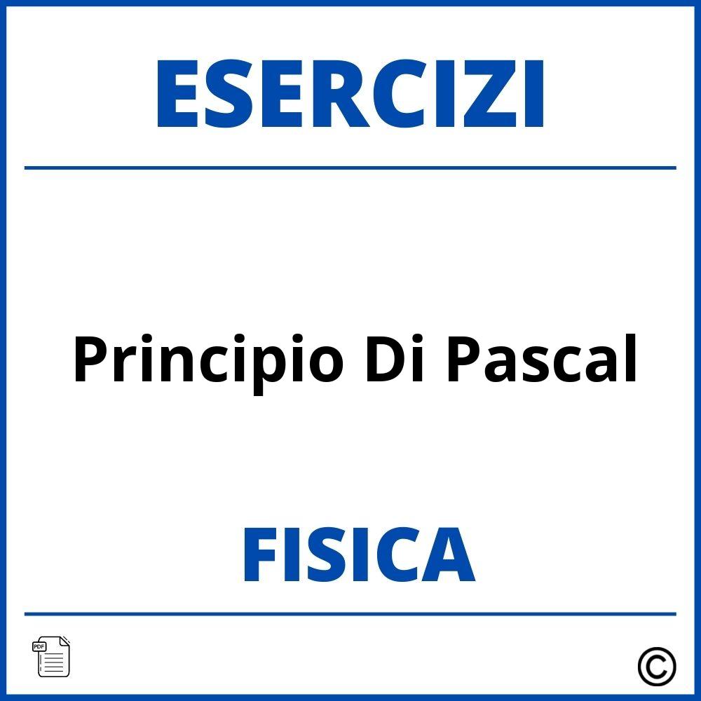 Esercizi Fisica Principio Di Pascal