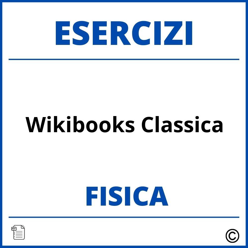 Wikibooks Fisica Classica Esercizi